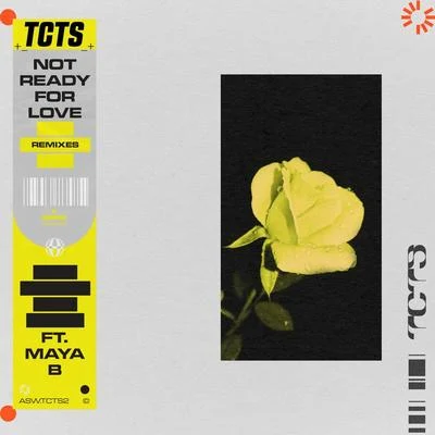 Maya BNot Ready For Love (Remixes)