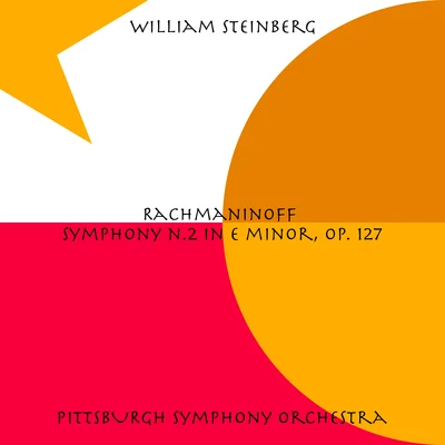 William SteinbergRachmaninoff: Symphony No. 2 in E Minor, Op. 27