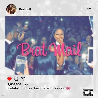 Kash DollBrat Mail (Mixtape)