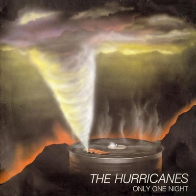 The HurricanesOnly One Night