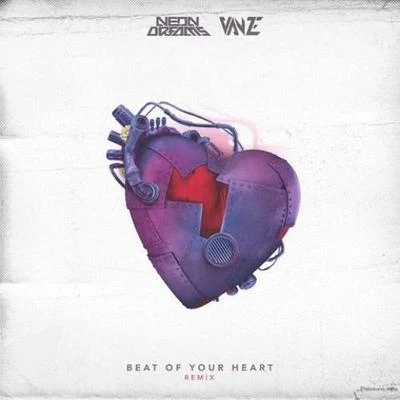 VanzeBeat of Your Heart (Vanze Remix)