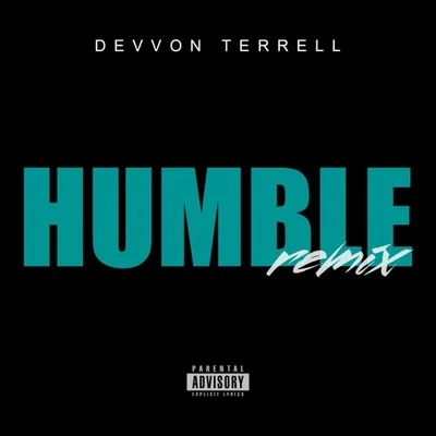 Devvon TerrellHumble(Devvon Terrell Remix)