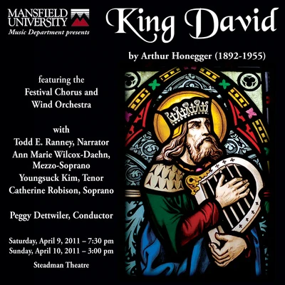 Nicholas WebbJesse MartinsMansfield University Concert ChoirPeggy DettwilerHONEGGER, A.: King David [Oratorio] (Ranney, Wilcox-Daehn, Youngsuck Kim, Mansfield University Festival Choir and Wind Orchestra, Dettwiler)