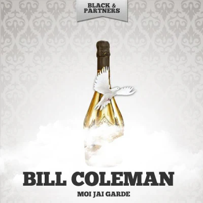 Bill ColemanMoi Jai Garde