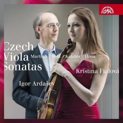 Igor Ardasev/Kristina FialováMartinů, Kalabis, Husa, Feld: Czech Viola Sonatas