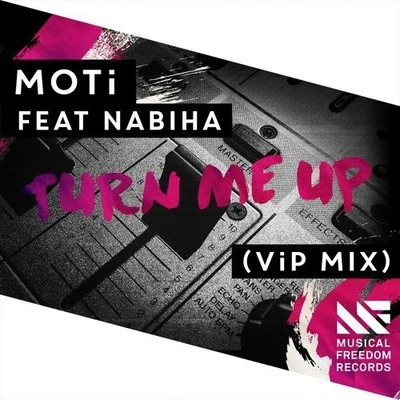 MotiTurn Me Up (ViP Mix)