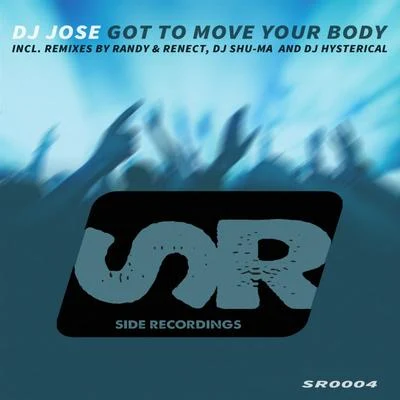 DJ JoseGot To Move Your Body