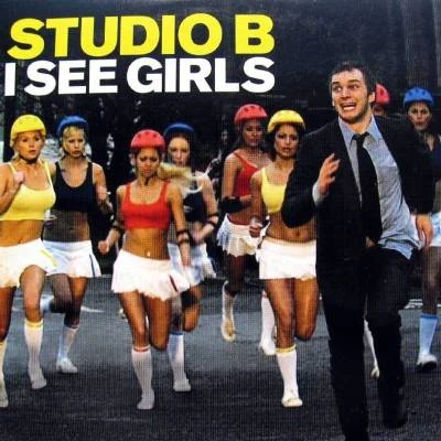 Studio BI See Girls (Crazy) [Remixes]