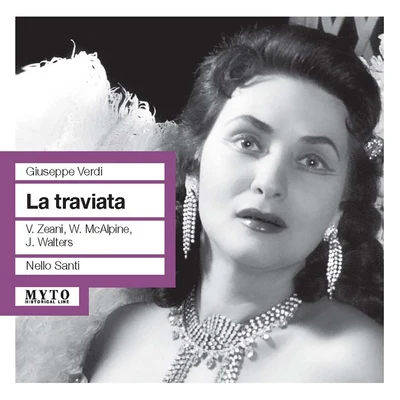 Nello SantiMaria ChiaraWiener VolksopernorchesterVERDI, G.: Traviata (La) [Opera] (Zeani, McAlpine, Walters, Royal Opera House Chorus and Orchestra, Covent Garden, Santi) (1960)