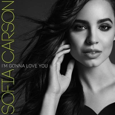 Sofia CarsonIm Gonna Love You