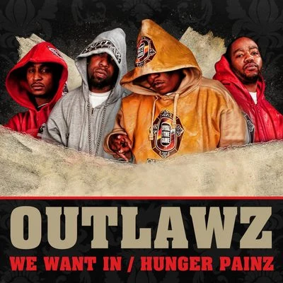 Outlawz/Guce/Snoop Dogg/Buck Haven/Nephew/Suga Free/Crook/Bavgate/Rappin 4-TayWe Want InHunger Pains