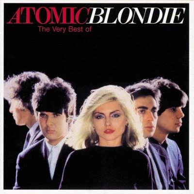 BlondieAtomic: The Very Best Of Blondie