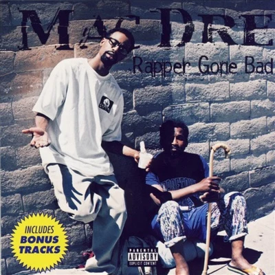 Mac Dre/San Quinn/Mac Mall/The Game/Sean T./Fed X/Keak da Sneak/Lee Majors/THC/LaceRapper Gone Bad