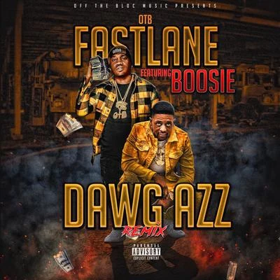 OTB Fastlane/Big TonyDawg Azz (Remix) [feat. Boosie Badazz]