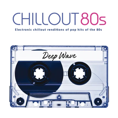 Deep WaveChillout 80s