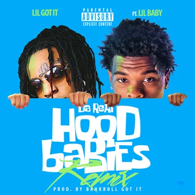 Lil GotitMillie Go LightlyDa Real HoodBabies (Remix)