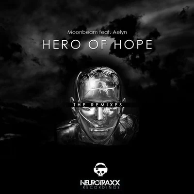 MoonbeamHero Of Hope (Remix)