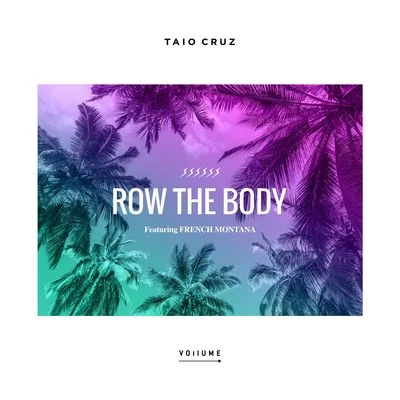 Taio CruzRow The Body (feat. French Montana)