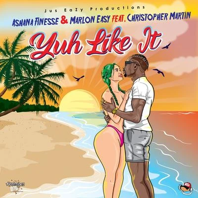 Marlon Easy/YakstaYuh Like It (feat. Christopher Martin)