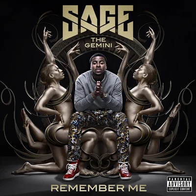 Sage the GeminiFlo RidaLookasRemember Me