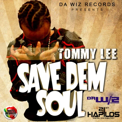 Tommy LeeSave Dem Soul - EP