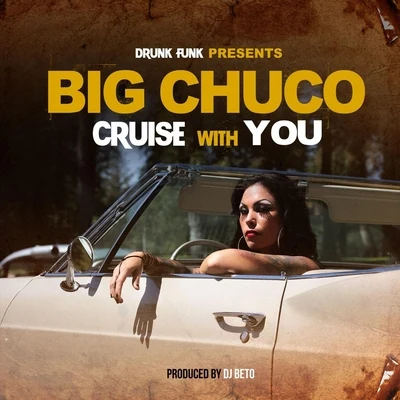 Og Drew/Eclipz Tha Huztla/Big ChucoCruise with You