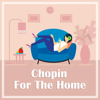 ChopinChopin for the Home