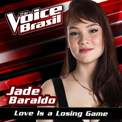 Jade BaraldoJaviera MenaLove Is A Losing Game (The Voice Brasil 2016)