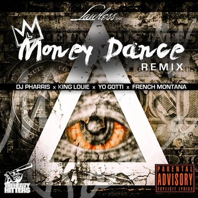 French MontanaMoney Dance (Remix) [feat. Yo Gotti, French Montana & King Louie]