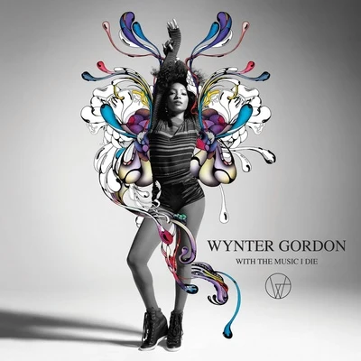 Wynter GordonLaidback LukeWith the Music I Die (Deluxe Version)