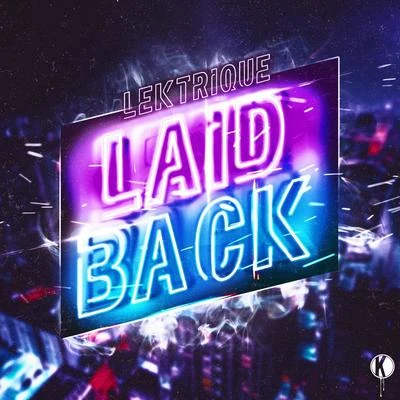 LeKtriQueLaidback