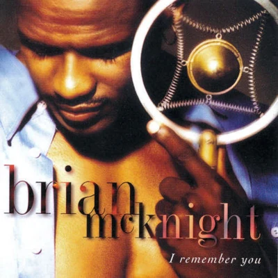 Brian McKnightI Remember You