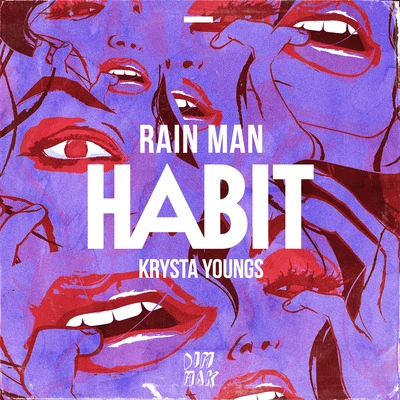 Rain man/Krysta YoungsHabit