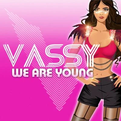 VassyWe Are Young