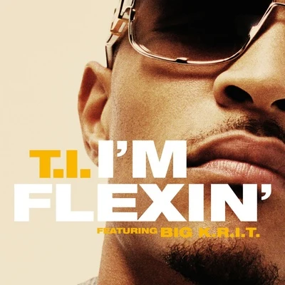 T.I.Im Flexin