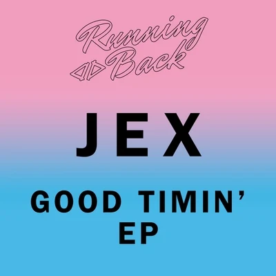 Max Hurrell/Jex/CadmiumGood Timin EP