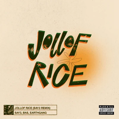 EARTHGANGJollof Rice (SAY3 Remix)