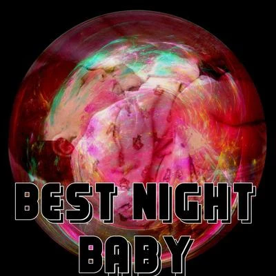 Lullaby LandBest Night Baby