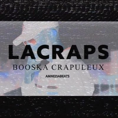 Lacraps/Mani DeïzBooska Crapuleux