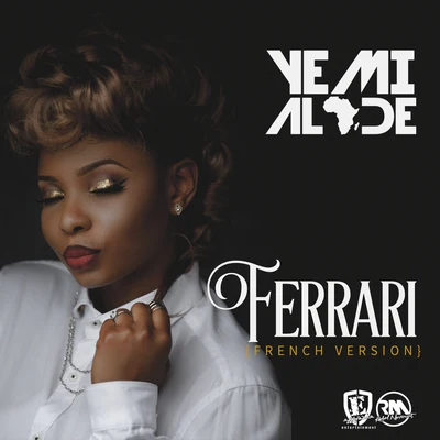 Yemi Alade/Skales/KrizbeatzFerrari (French Version)