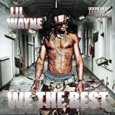 Lil WayneWe the Best