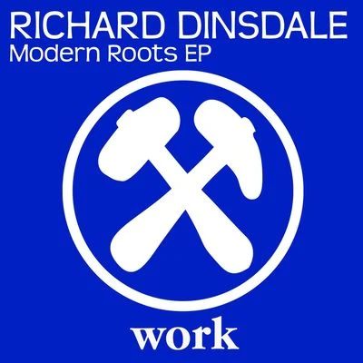 Richard DinsdaleModern Roots EP