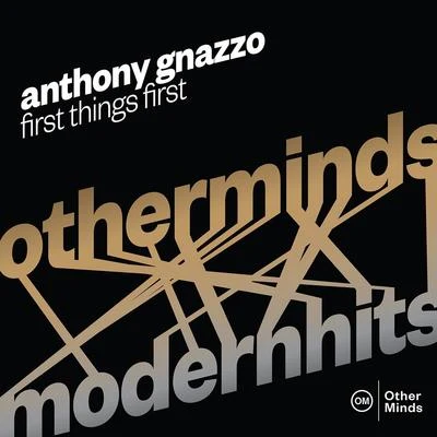 David MartínAnthony Gnazzo: First Things First