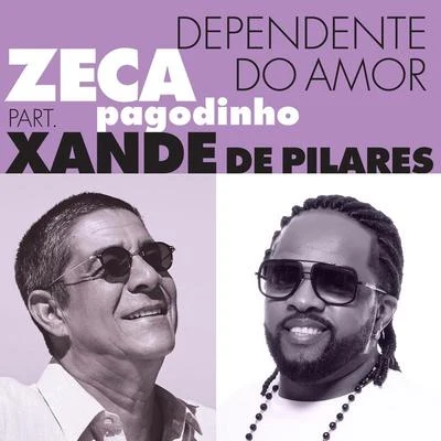 Zeca Pagodinho/Maysa/Ana Cañas/Só Pra Contrariar/Clara Moreno/Leny Andrade/Orlando Silva/Luiz Gonzaga/Quintino & Blasterjaxx/João BoscoDependente Do Amor