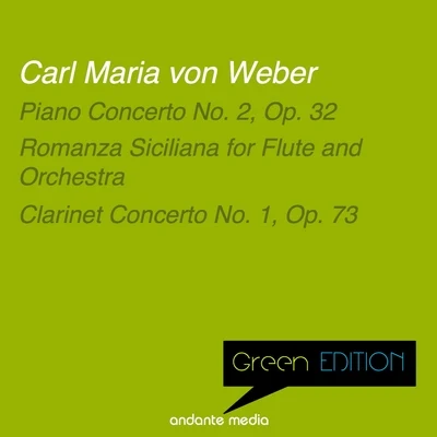 Pietro di la CoronaHamburger Symphoniker布拉姆斯Green Edition - Carl Maria von Weber: Piano Concerto No. 2, Op. 32 & Clarinet Concerto No. 1, Op. 73