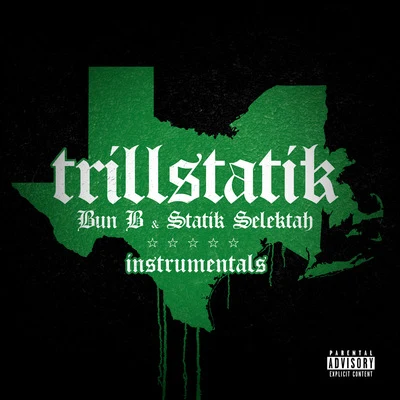 Statik SelektahScram JonesDJ PremierDJ BabuDJ CrazeTrillStatik (Deluxe Instrumental Version)