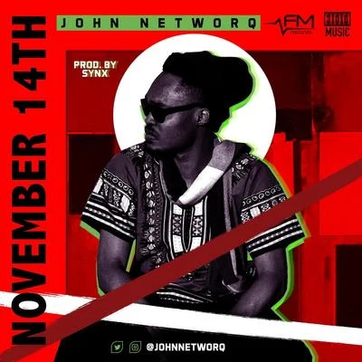 John NetworqNovember 14th