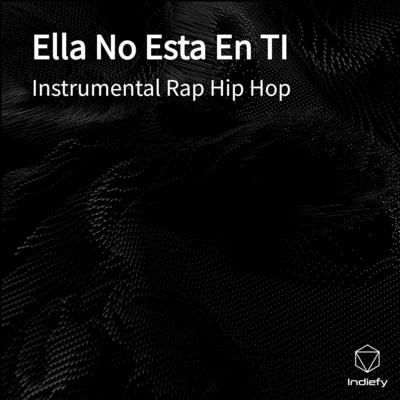 Instrumental Rap Hip HopElla No Esta En TI