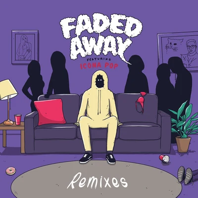 Sweater Beats/Ta-Ku/Sango/Koen/Sivey/Holygrailers/Teebs/Imyrmind/Evil Needle/Quintino & BlasterjaxxFaded Away (Remixes)