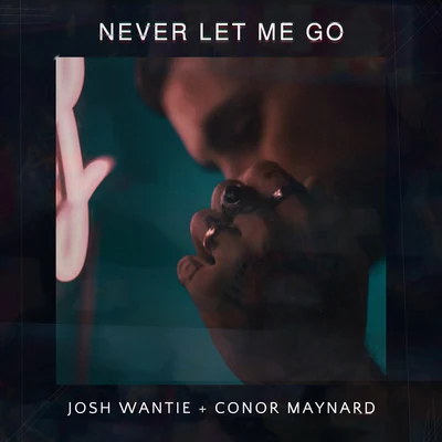 Daecolm/Conor Maynard/SondrNever Let Me Go